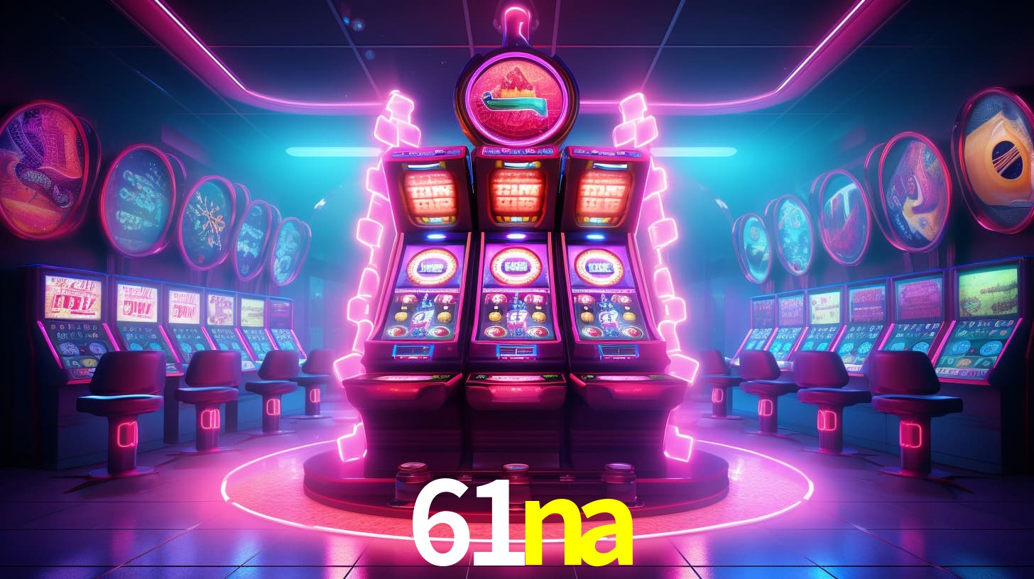 61na: Jogos de Caça-Níqueis-Altas Recompensas, Roleta-Velocidade, Blackjack-Desafios Máximos